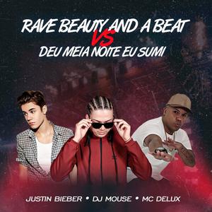 RAVE BEAUTY AND A BEAT (Explicit)