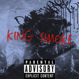 King Smoke (Explicit)