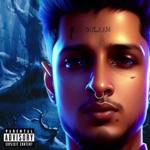 Gulaam (feat. Shreeya) [Explicit]