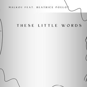 These little words (feat. Beatrice Poulot)