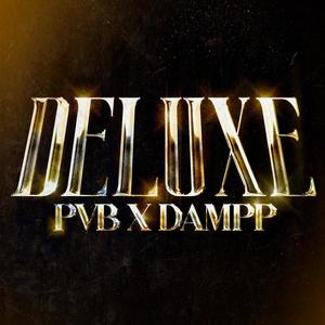 Deluxe (feat. Dampp) [Explicit]