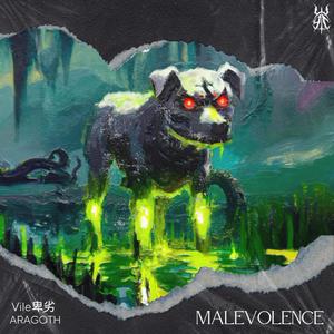 Malevolence (feat. ARAGOTH) (Explicit)