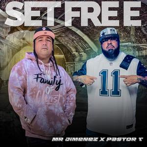 SET FREE (feat. Pastor T)