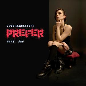 Prefer (feat. JAE vein)