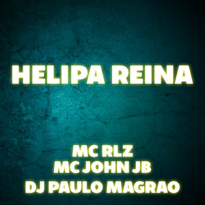 Helipa Reina (Explicit)