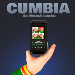 Cumbia De Mama Lucha (Explicit)