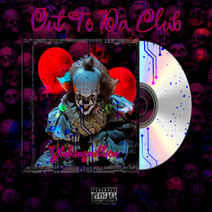 OUT TO DA CLUB (Explicit)