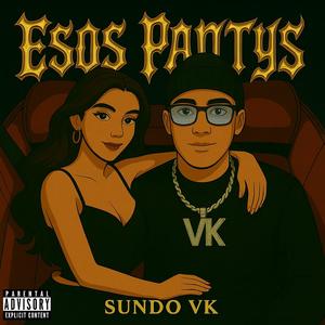 Esos Pantys (Explicit)