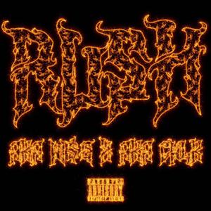 RUSH (feat. AKA CWLK) (Explicit)