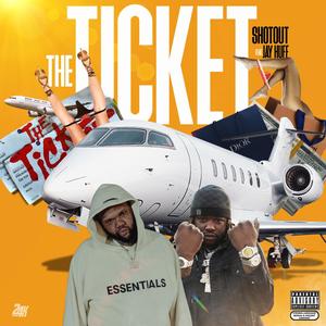 The Ticket (feat. Jay Huff) (Explicit)