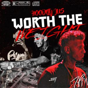 Worth The Weight (Explicit)