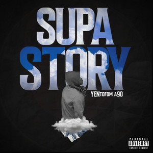 Supa Story (Explicit)