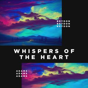 Whispers Of The Heart