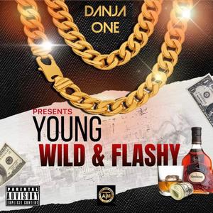 Presents: Young Wild & Flashy (Explicit)