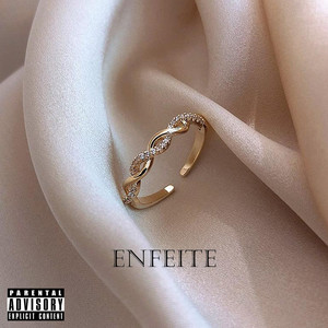 Enfeite (Explicit)