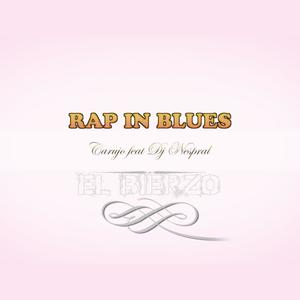 Rap in Blues (Explicit)