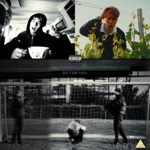 Do For You (Explicit)
