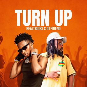 Turn Up (feat. Dj Friend|Explicit)