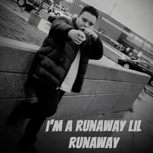 Im a Runaway