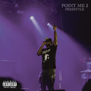 Point Me 2 (Freestyle) (Explicit)