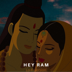 Hey Ram (Lo-Fi)