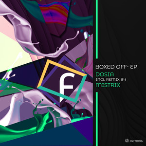 Boxed Off (Mistrix Remix)
