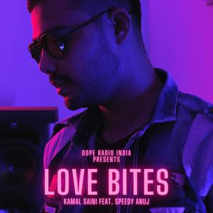 Love Bites(feat. Kamal Saini)