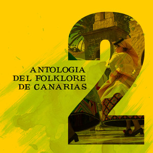 Antologia del Folklore de Canarias, Vol 2