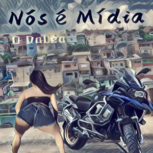 Nós é mídia (Explicit)