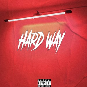 Hard Way (Explicit)