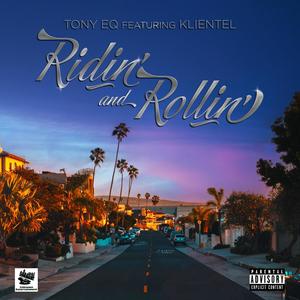 Ridin' and Rollin' (feat. Klientel) (Explicit)