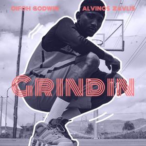 Grindin' (feat. Alvinos Zavlis)