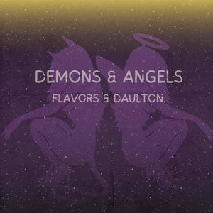 Demons & Angels (feat. Daulton.) [Explicit]