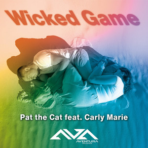Wicked Game (feat Carly Marie) (Fall In Love Mix)