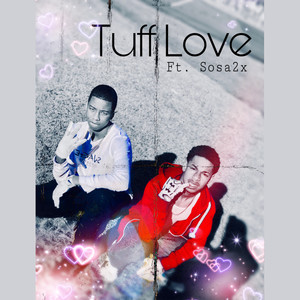 Tuff Love (Explicit)