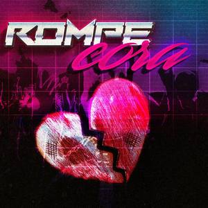 Rompe Cora(feat. iMike GZ, Chris Roibal & TEOH)