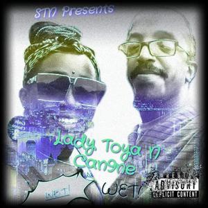 LADY TOYA N CAN9NE (WET) [Explicit]