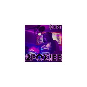 2Foxiee (I'm Me) [Explicit]