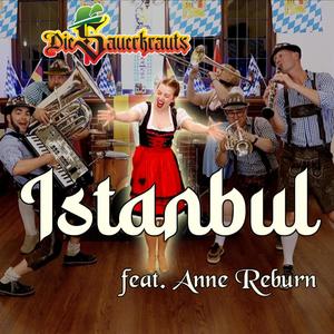 Istanbul, Not Constantinople (feat. Anne Reburn)