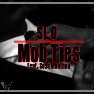 Mob Ties (feat. Sosa Montana 810) [Explicit]