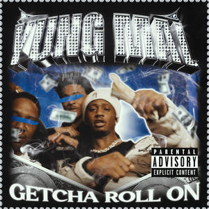Getcha Roll On (Explicit)