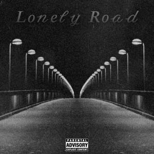 Lonely Road (Explicit)