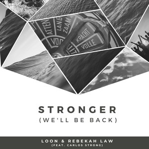 Stronger(We'll Be Back)[feat. Carlos Strong]