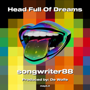 Head Full Of Dreams (Explicit)