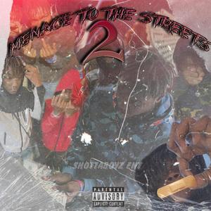 Menace to the streets 2 (Explicit)