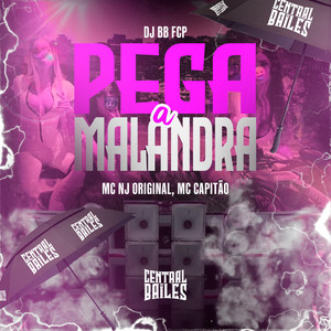 Pega A Malandra (Explicit)