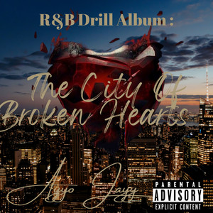 R&B Drill Album : The City Of Broken Hearts