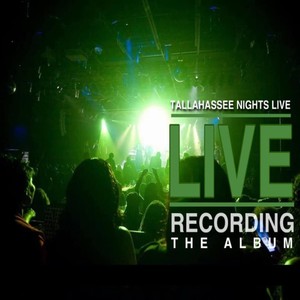 Tallahassee Nights Live (Live Recording)