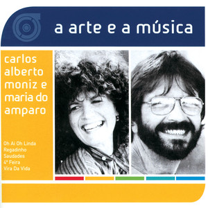 A Arte E A Música De Carlos Alberto Moniz e Maria Do Amparo