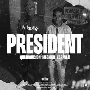 President(feat. Karma K) (Explicit)